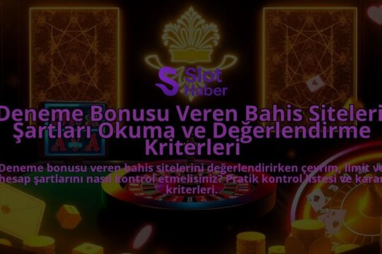 Deneme-Bonusu-Veren-Bahis-Siteleri-Sartlari-Okuma-ve-Degerlendirme-Kriterleri-overlay-1788112779.jpg