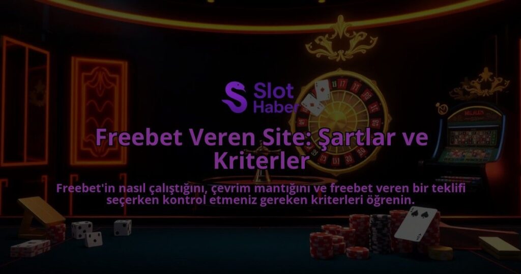 Freebet-Veren-Site-Sartlar-ve-Kriterler-overlay-1788125757.jpg