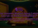 Slot-Deneme-Bonusu-Nasil-Calisir-Cevrim-ve-Dikkat-Edilecekler-overlay-1788106998.jpg