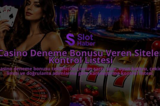 Casino-Deneme-Bonusu-Veren-Siteler-Kontrol-Listesi-overlay-1789759382.jpg